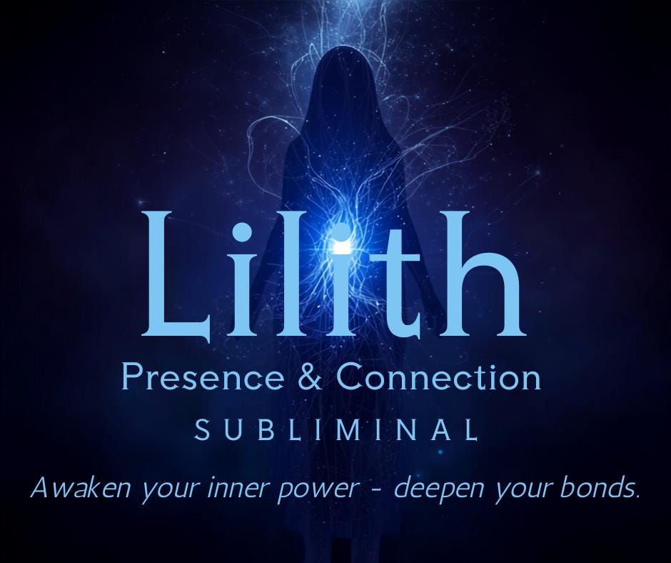 Lilith Presence & Connection Subliminal