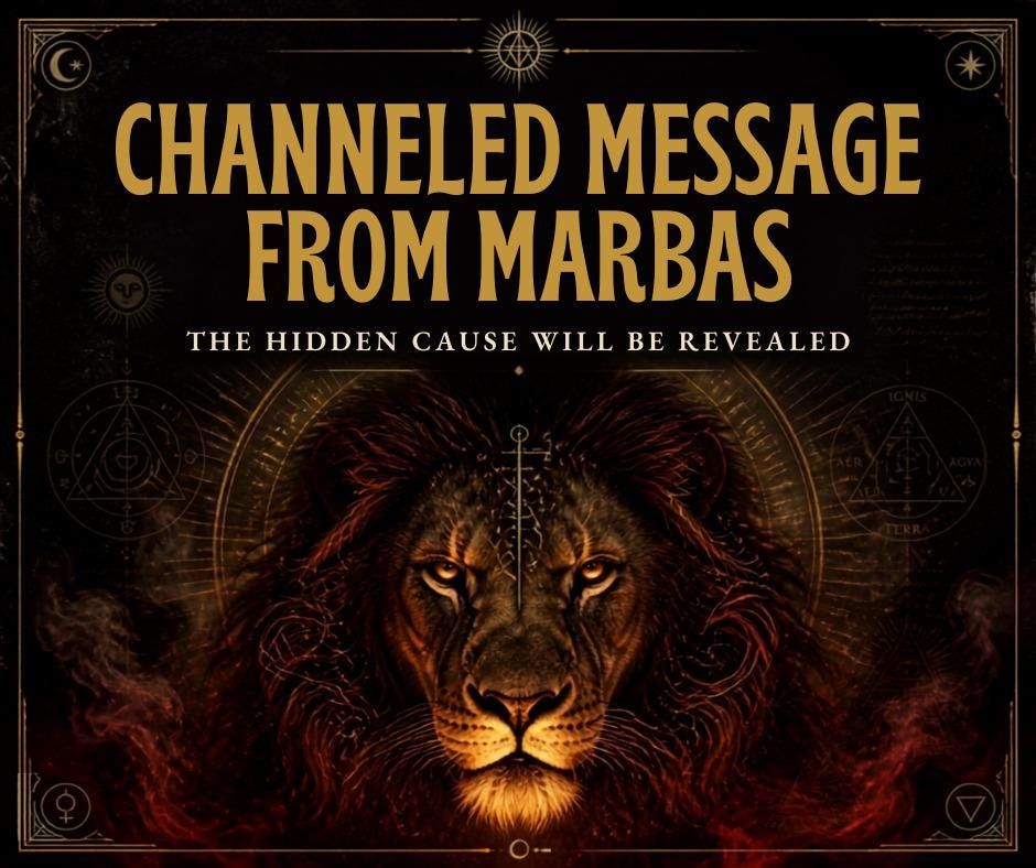 A Message from Marbas | The Hidden Cause Will Be Revealed