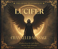 Channeled Message From Lucifer | Illumination, Truth, Sovereignty & Personal Power