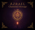 Channeled Message From Azrael | Angel of Transformation, Release & New Beginnings