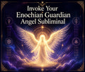 Invoke Your Enochian Guardian Angel Subliminal