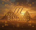 777 Pharaoh’s Luck Binding — The Eternal Seal of Royal Fortune