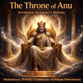 The Throne of Anu — Sovereign Authority Binding
