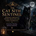 The Cat Sìth Sentinel — Highland Familiar of Psychic Protection and Energy Sovereignty